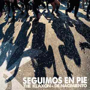 The Klaxon - Seguimos En Pie.jpg